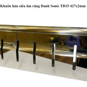 Khuôn hàn siêu âm răng DanhSonic TD15 427x2mm