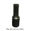 Đầu hàn sóng siêu âm TD28khz Phi 20 Ứng dụng may bao, cắt chi khổ bao